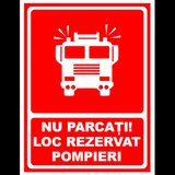 Semn nu parcati loc rezervat pompieri